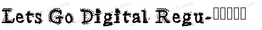 Lets Go Digital Regu字体转换